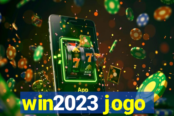 win2023 jogo